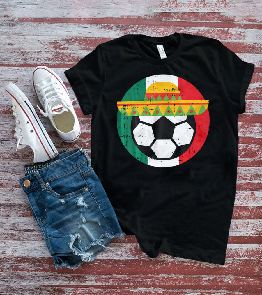 Mexico Soccer Ball Funny Mexican Cinco Sombrero Flag T-Shirt