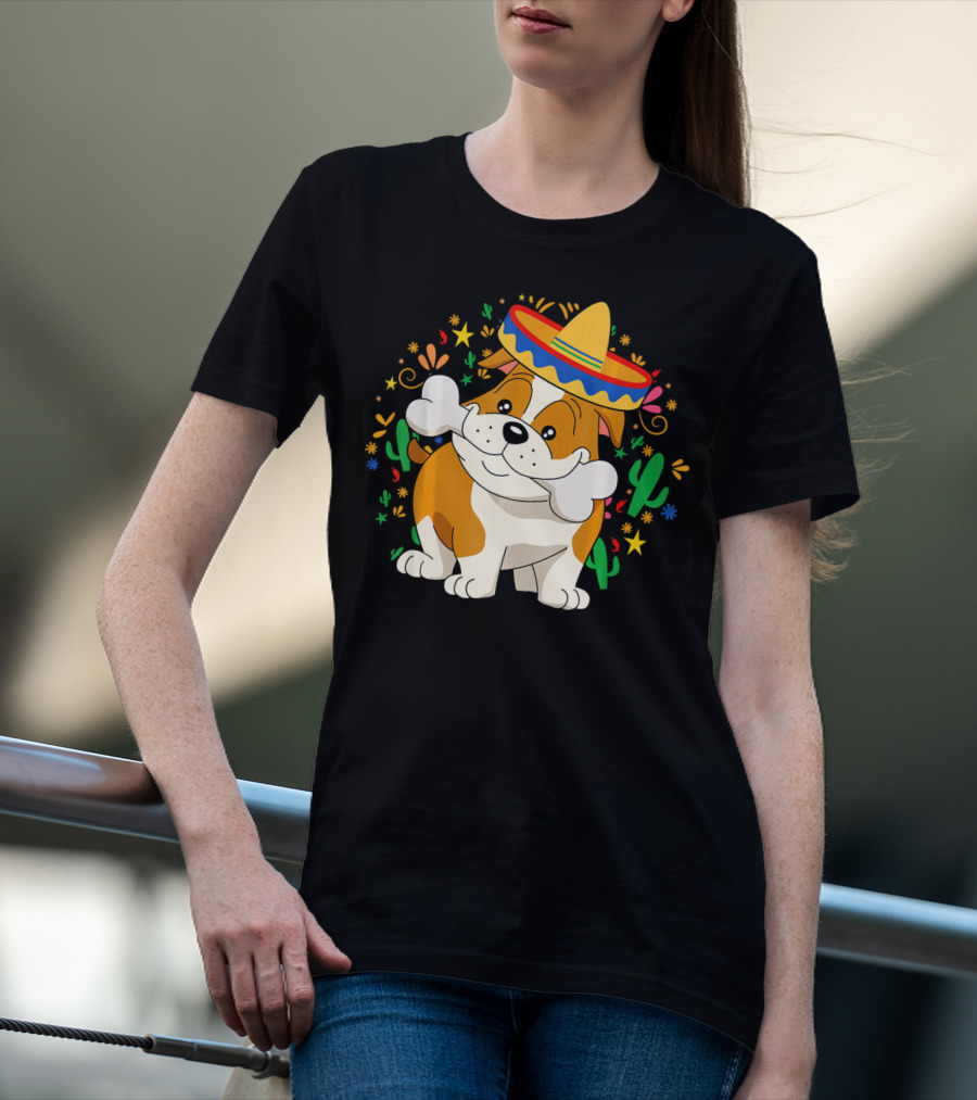 Bulldog Puppy In Sombrero With Bone And Cactus Cinco De Mayo T-Shirt