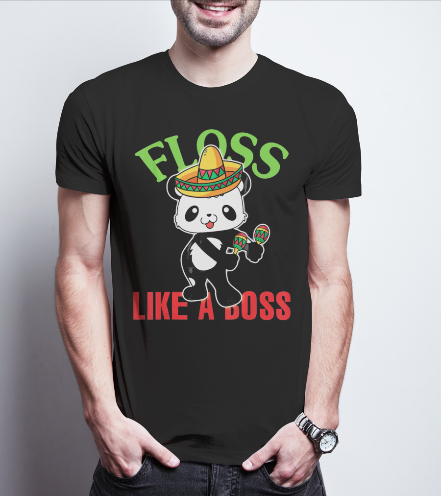 Floss Like A Boss Sombrero Panda Maracas T-Shirt