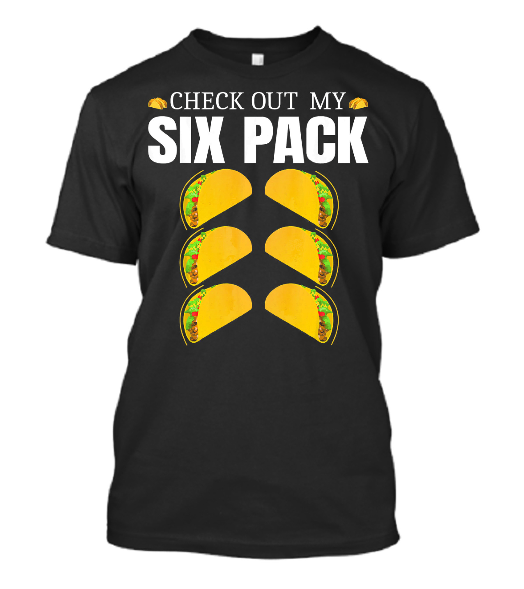 Check Out My Six Pack Tacos Cinco De Mayo T-Shirt