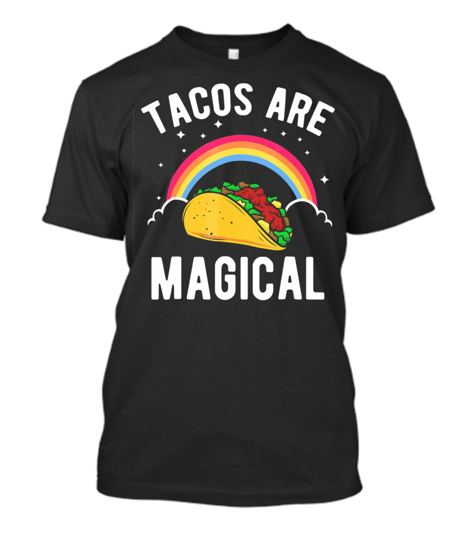 Tacos Are Magical Funny Taco Rainbow T-Shirt