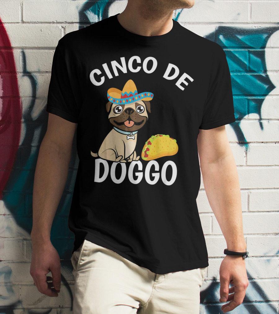 Cinco De Doggo Mexican Pug Sombrero Taco T-Shirt