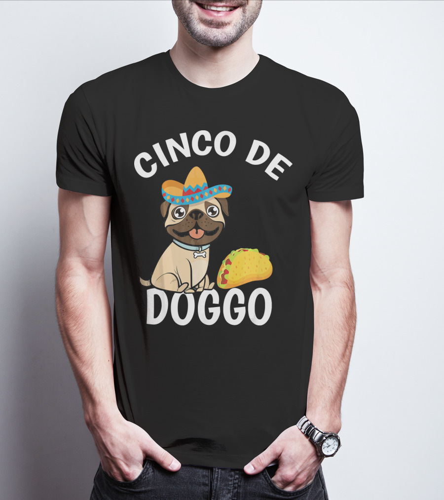Cinco De Doggo Mexican Pug Sombrero Taco T-Shirt