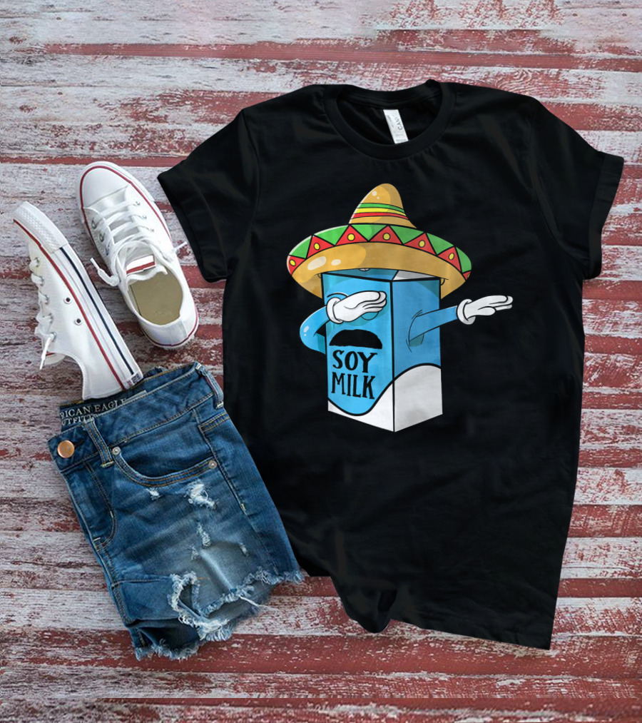 Cinco De Mayo Soy Milk Sombrero Humor T-Shirt