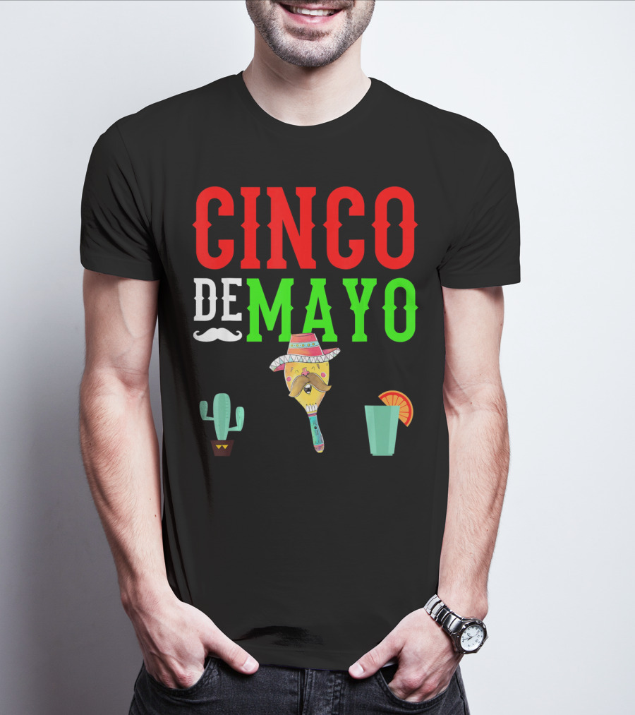 Cinco De Mayo Funny Maraca Man With Cactus And Drink T-Shirt