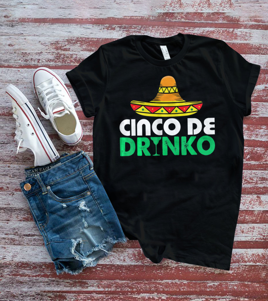 Cinco De Mayo Sombrero Cinco De Drinko Fiesta T-Shirt