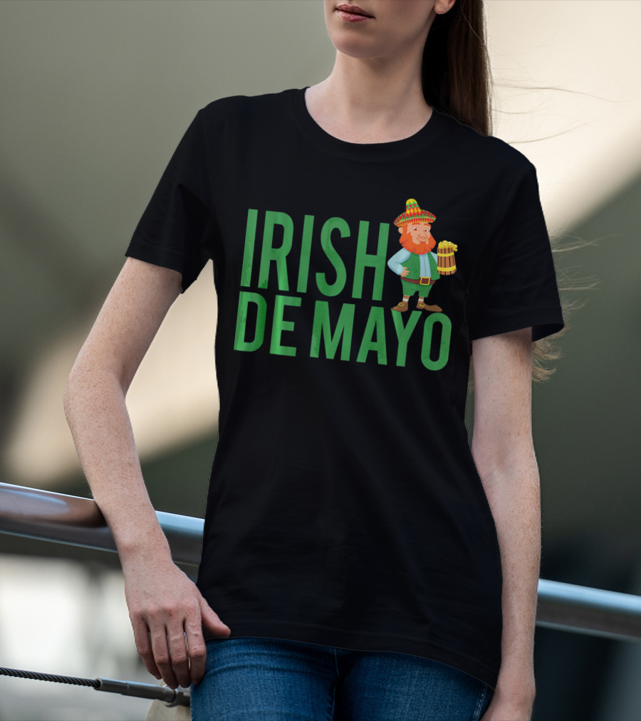 Irish Cinco De Mayo St Patricks Day T-Shirt