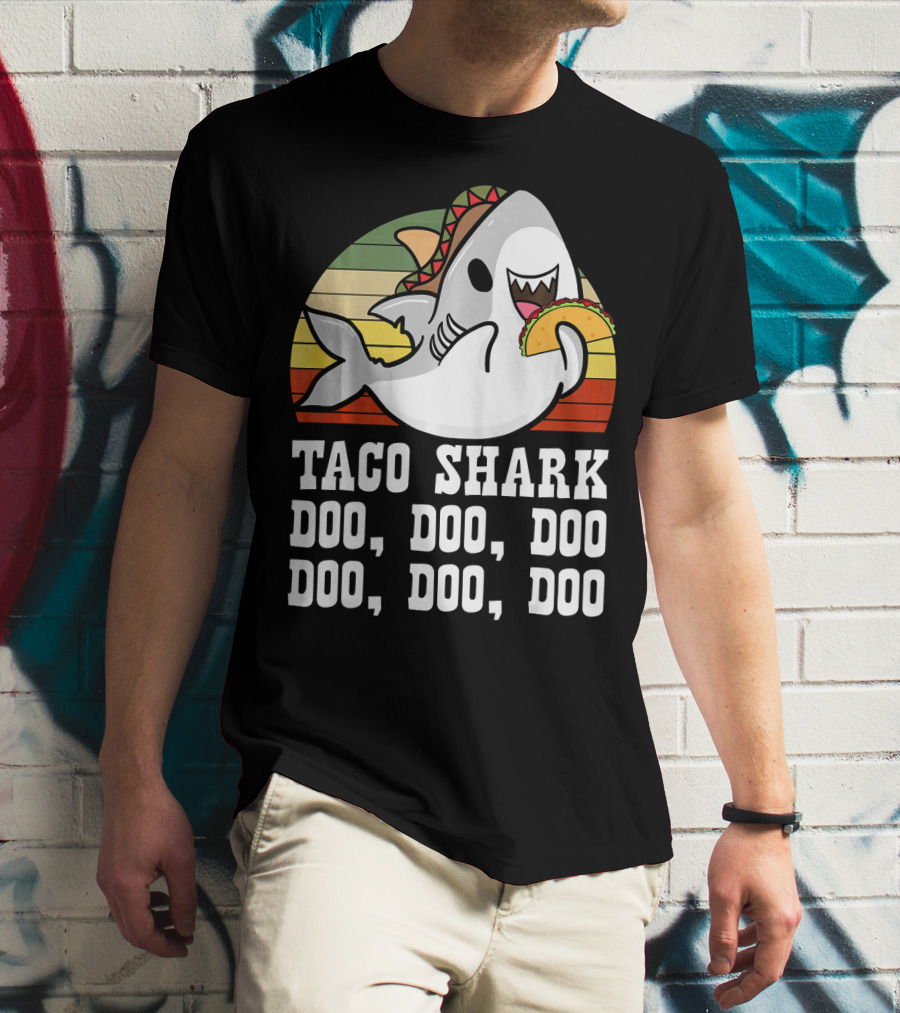 Taco Shark Doo Doo Doo Doo Doo Doo Mexican Cinco Lover T-Shirt