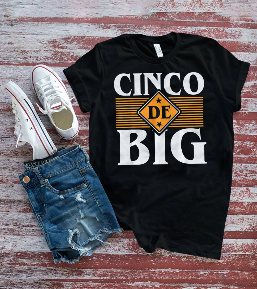 Cinco De Big Sorority Little Cute Mayo T-Shirt