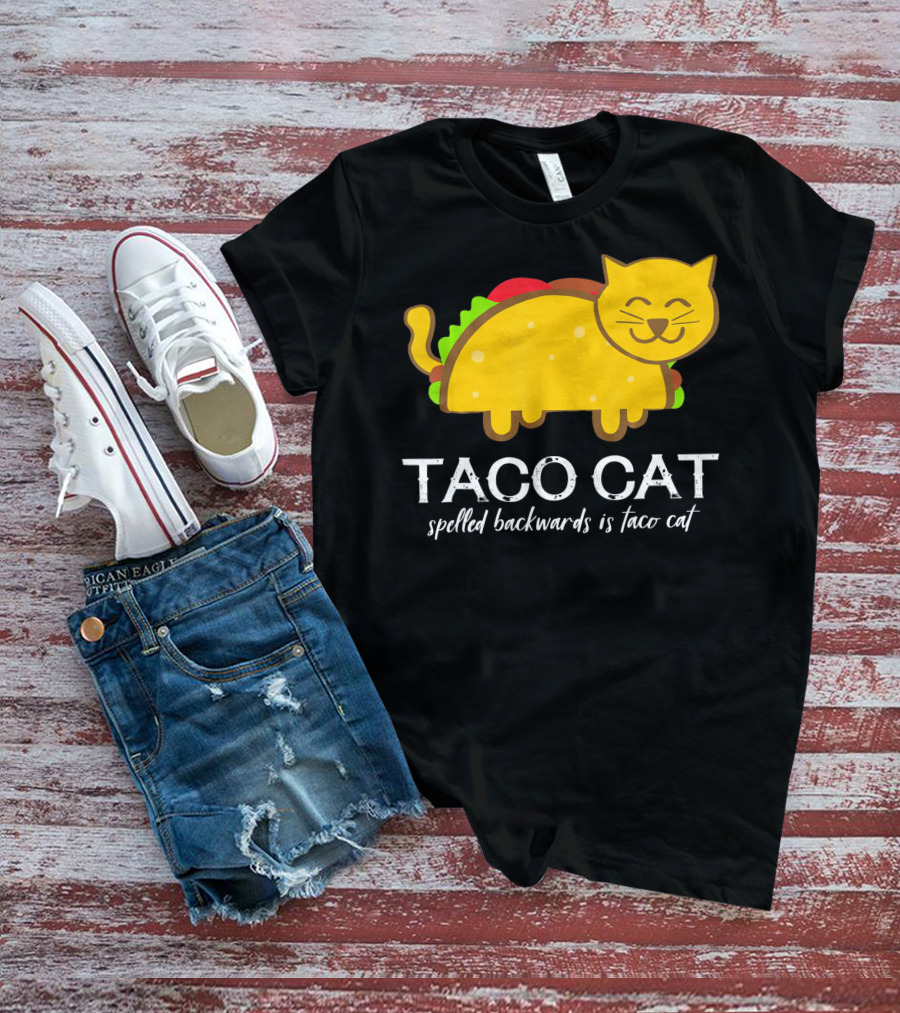 Cinco De Mayo Funny Taco Cat Spelled Backwards Is Taco Cat T-Shirt