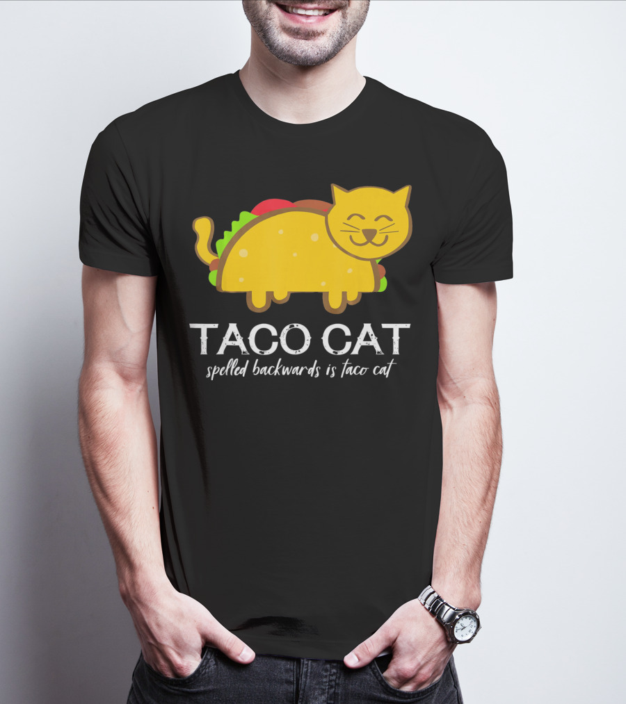 Cinco De Mayo Funny Taco Cat Spelled Backwards Is Taco Cat T-Shirt