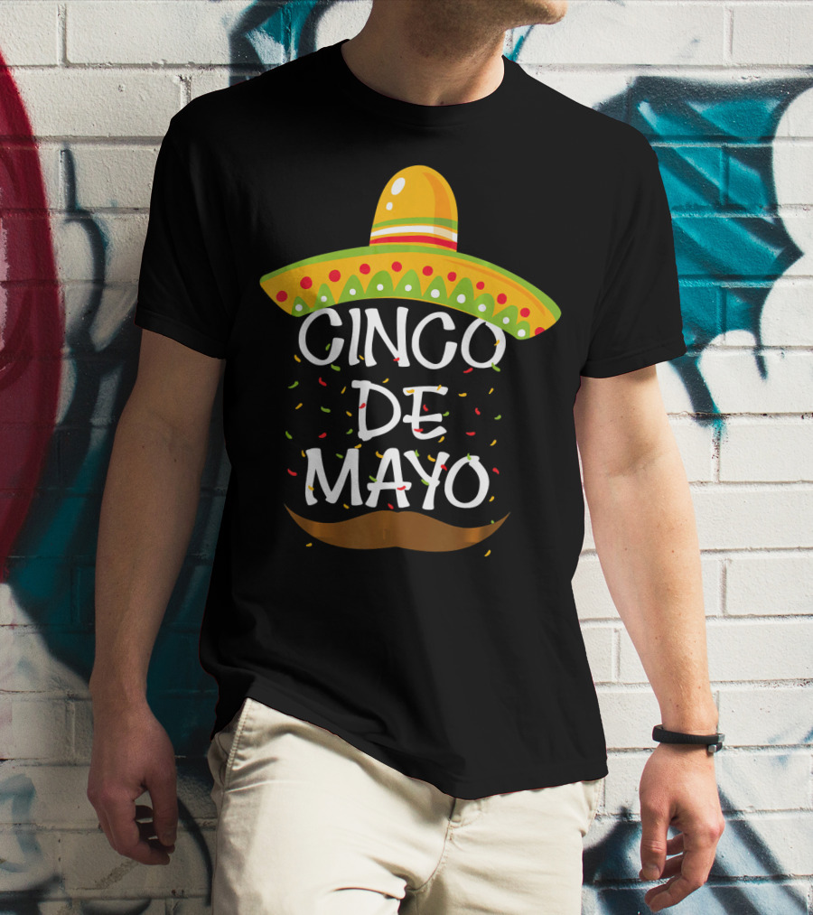 Cinco De Mayo Sombrero Celebration With Mustache And Confetti T-Shirt