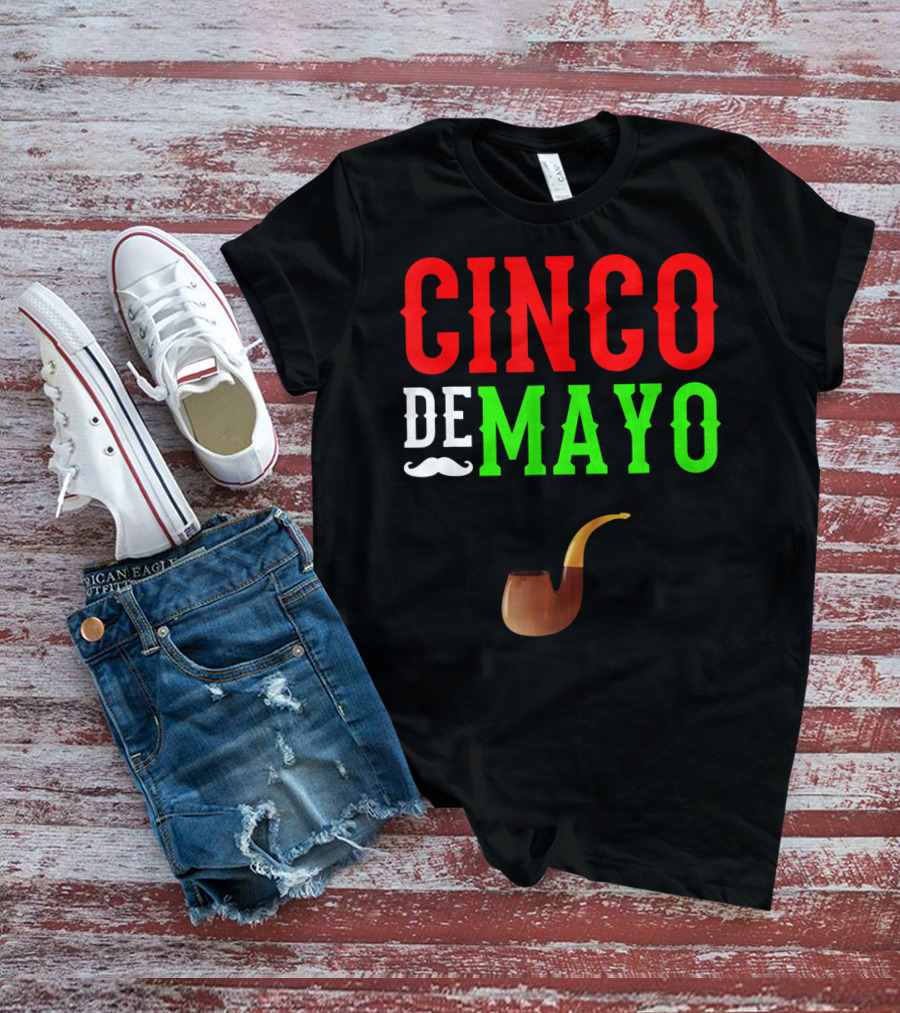Cinco De Mayo Funny Mustache Pipe Smoking Mexico T-Shirt