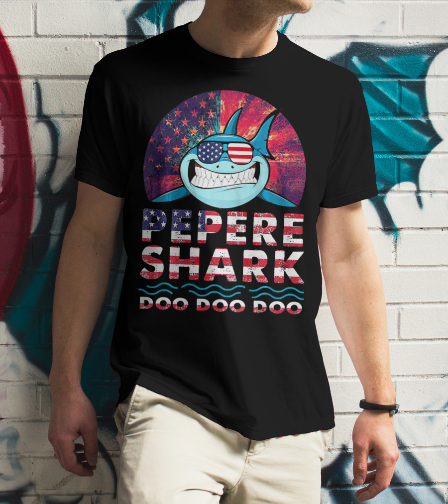 Pepere Shark Doo Doo Doo American Flag Sunglasses T-Shirt