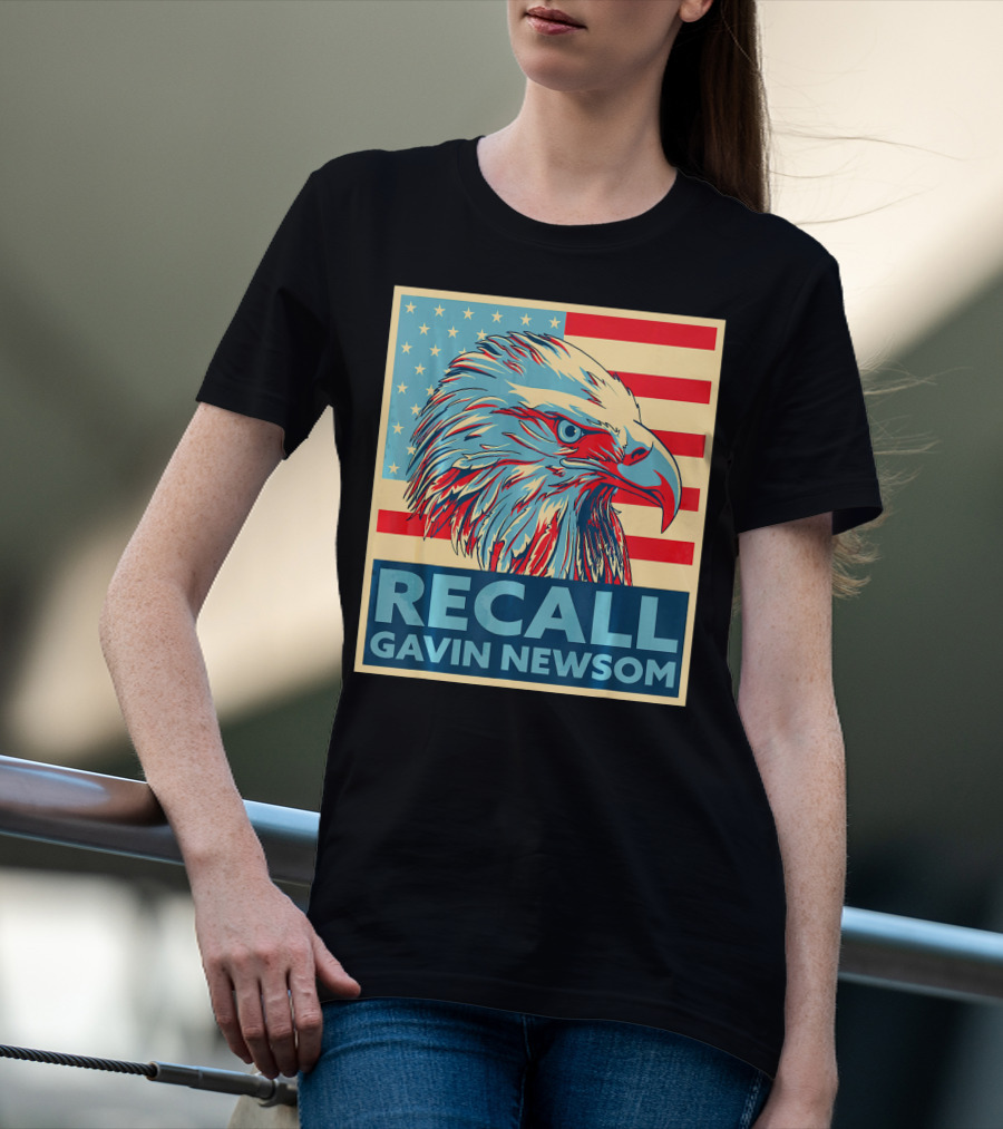 Recall Gavin Newsom American Eagle Flag T-Shirt
