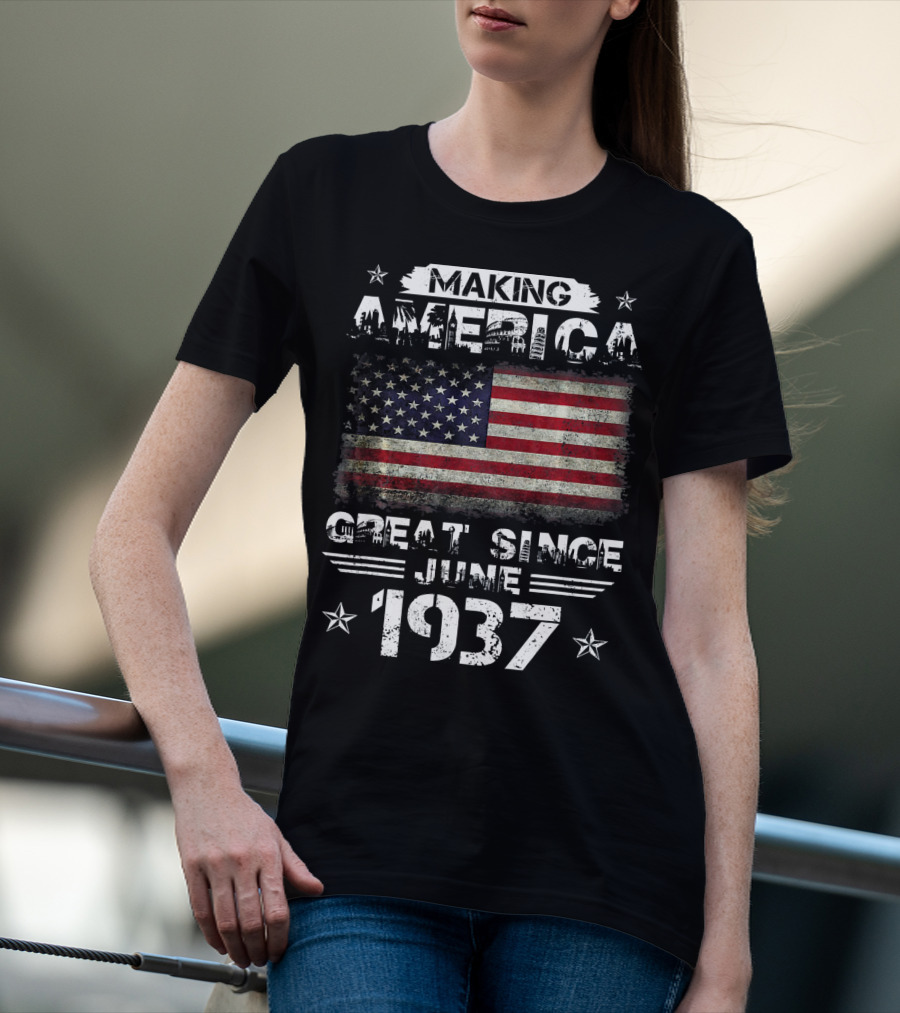 Making America Great Since June 1937 USA Flag Stars T-Shirt