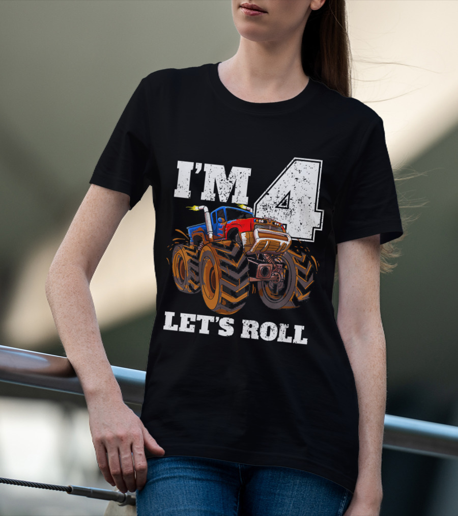 I'm 4 Let's Roll Monster Truck Birthday T-Shirt