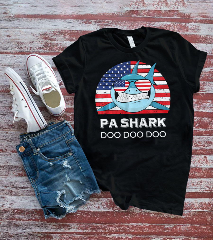 Pa Shark Doo Doo Doo American Flag Sunglasses T-Shirt