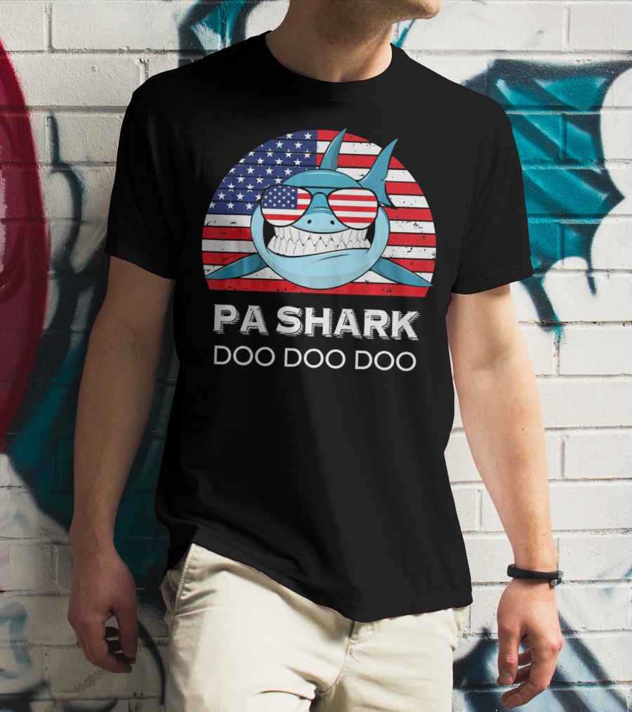 Pa Shark Doo Doo Doo American Flag Sunglasses T-Shirt