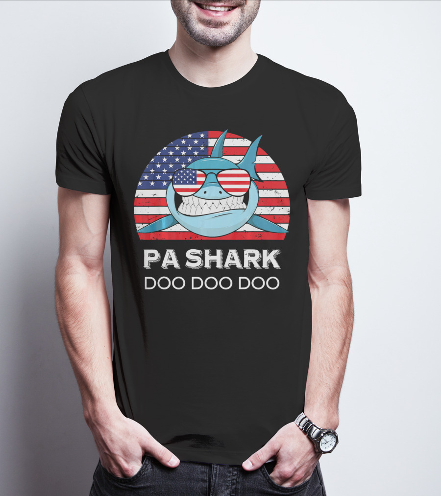 Pa Shark Doo Doo Doo American Flag Sunglasses T-Shirt
