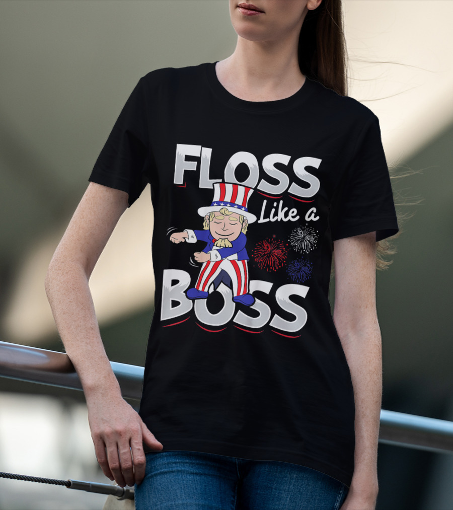 Floss Like A Boss Uncle Sam Fireworks T-Shirt