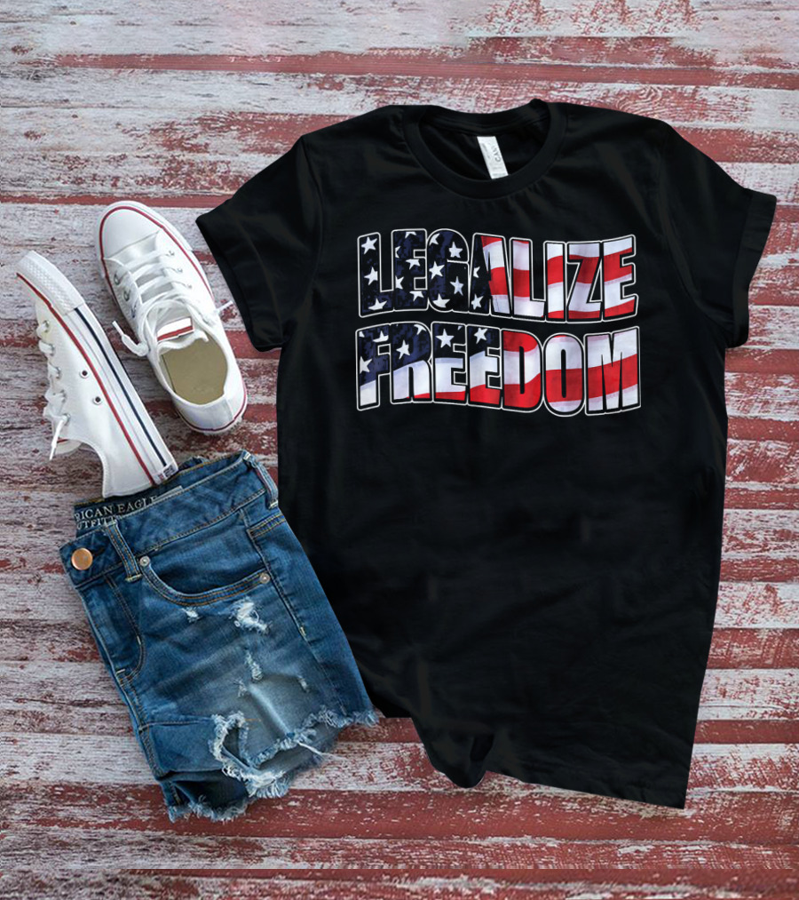 Legalize Freedom America Patrioti Stars And Stripes Flag T-Shirt