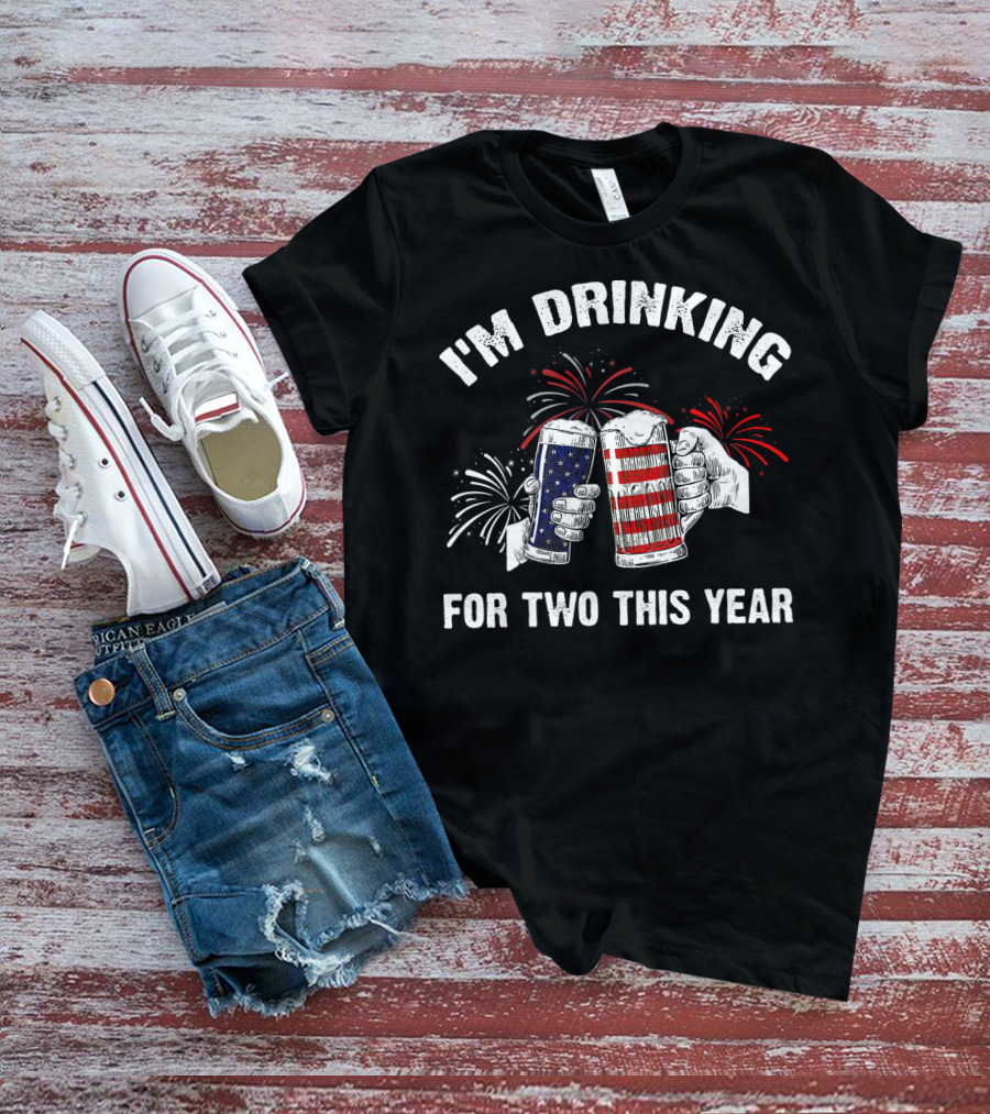 I'm Drinking For Two This Year Fireworks USA Flag Mugs T-Shirt