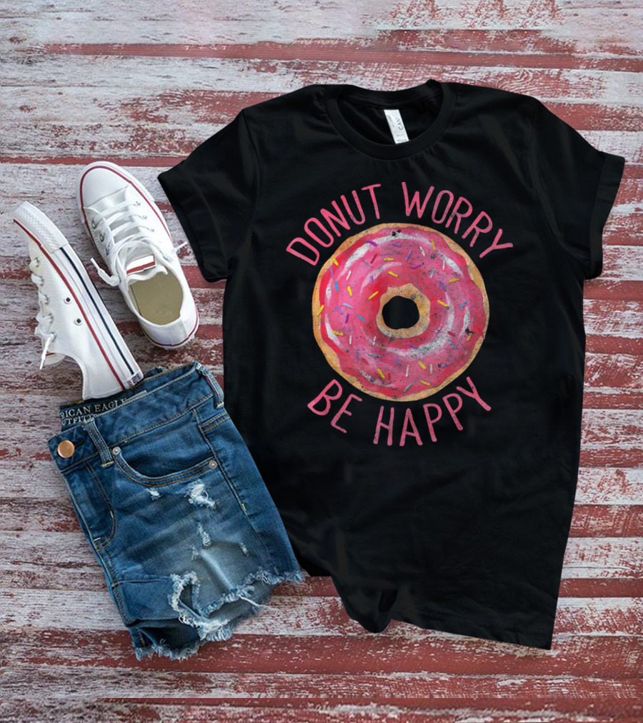 Donut Worry Be Happy Funny Pun Ret Pink Frosted Doughnut With Sprinkles T-Shirt