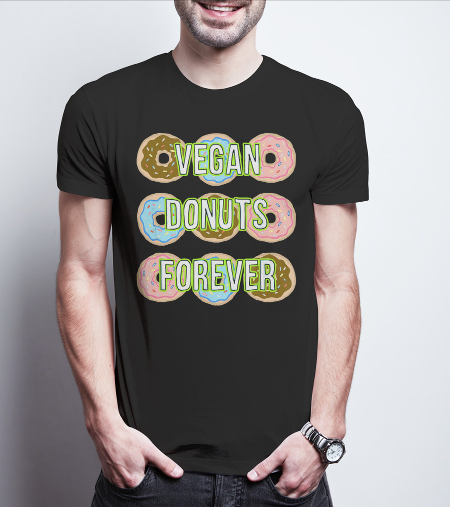Vegan Donuts Forever Sprinkles Doughnut T-Shirt