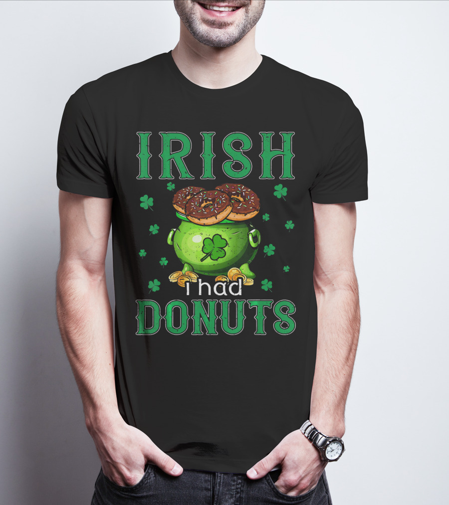 Irish I Had Donuts Shamrock Pot Of Gold T-Shirt