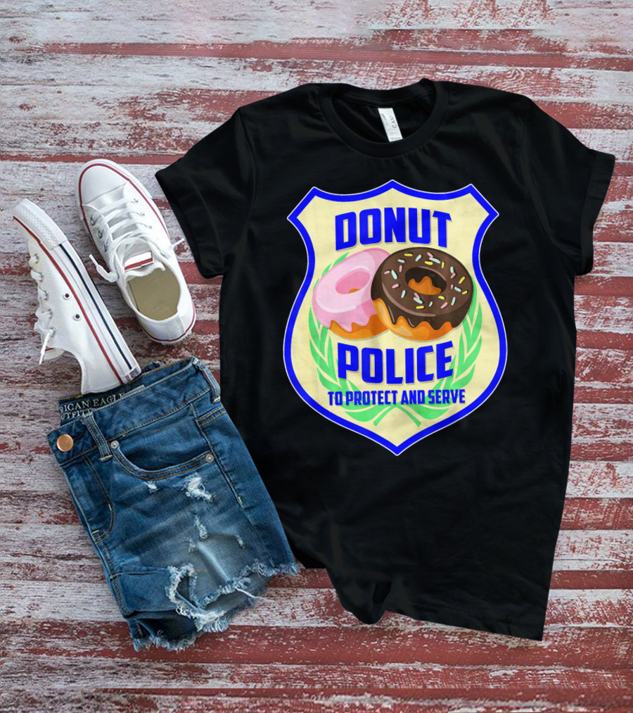 Donut Police To Protect And Serve Funny Donut Lovers T-Shirt