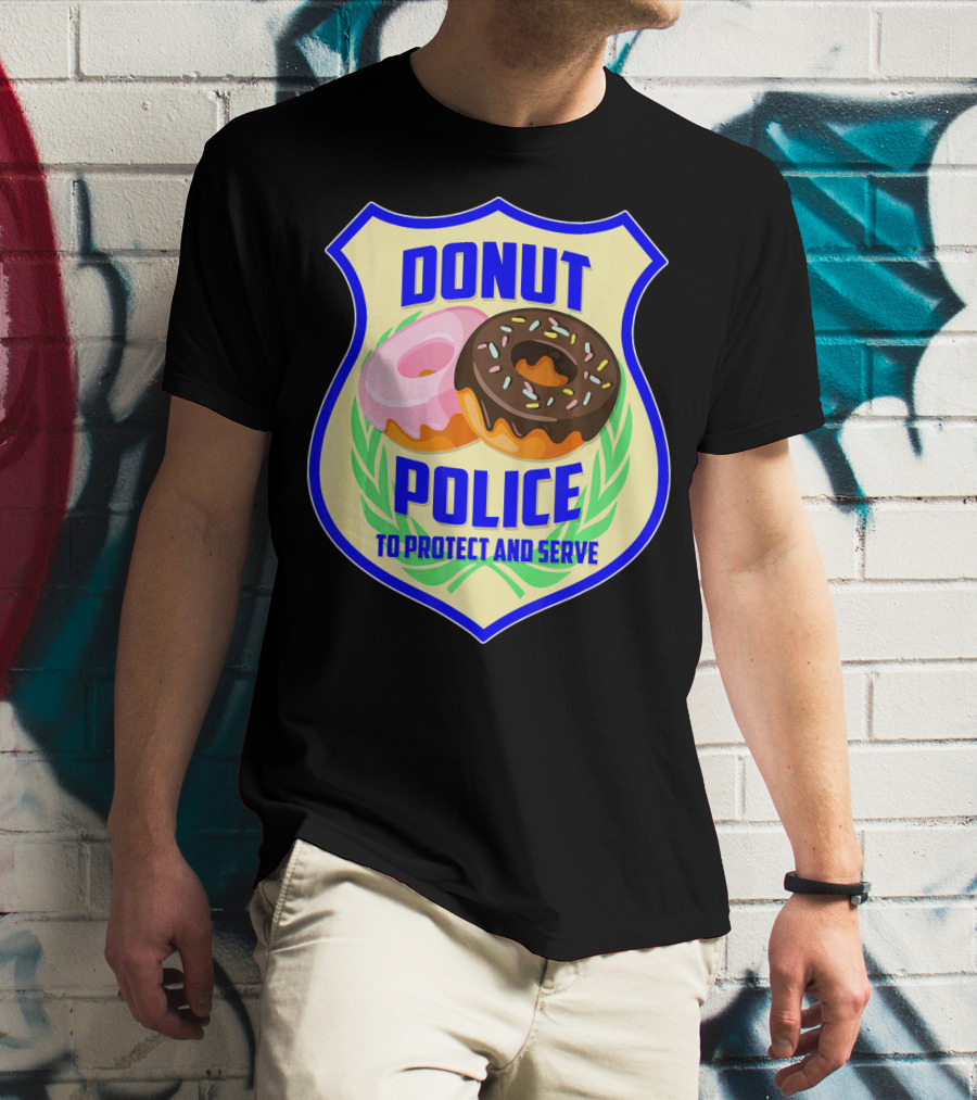 Donut Police To Protect And Serve Funny Donut Lovers T-Shirt