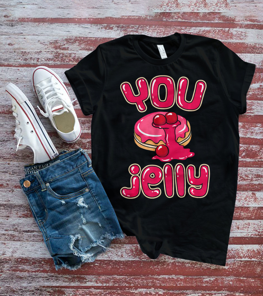 You Jelly Funny Donut T-Shirt
