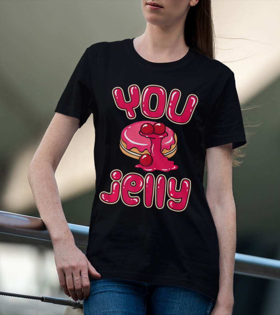 You Jelly Funny Donut T-Shirt