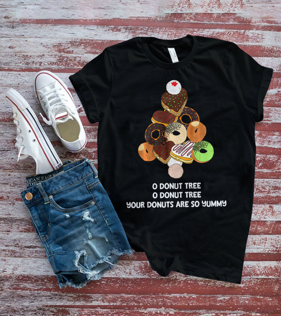 O Donut Tree Your Donuts Are So Yummy Funny Christmas Donuts Joke T-Shirt
