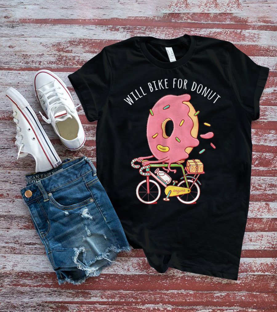 Will Bike For Donut Bicycle Cycle Cyclis Engine Box T-Shirt