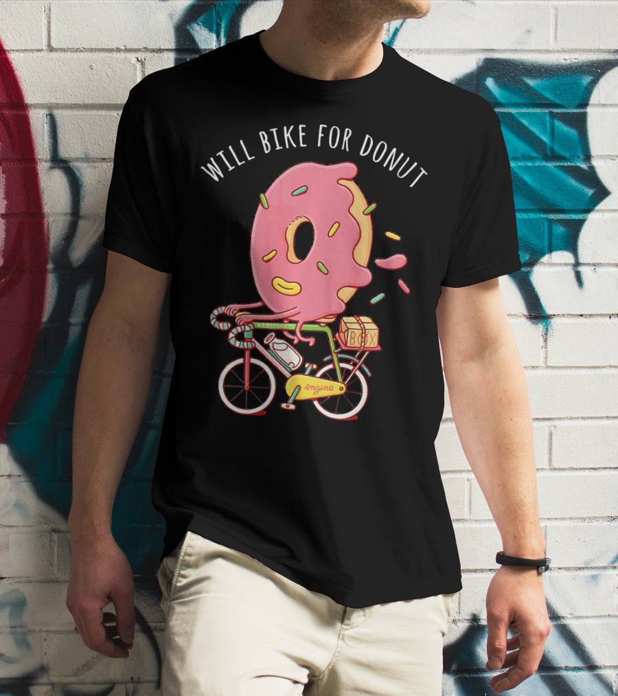 Will Bike For Donut Bicycle Cycle Cyclis Engine Box T-Shirt