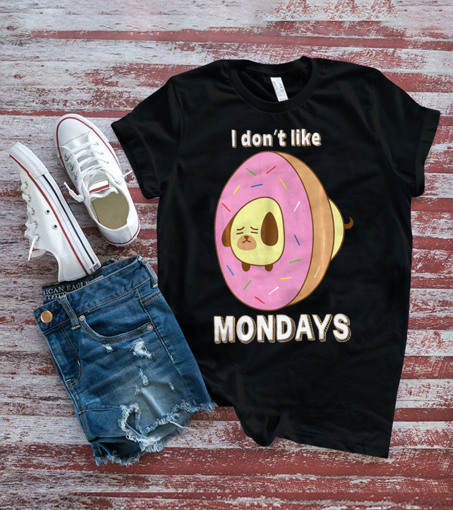 I Don’t Like Mondays Donut Dog T-Shirt