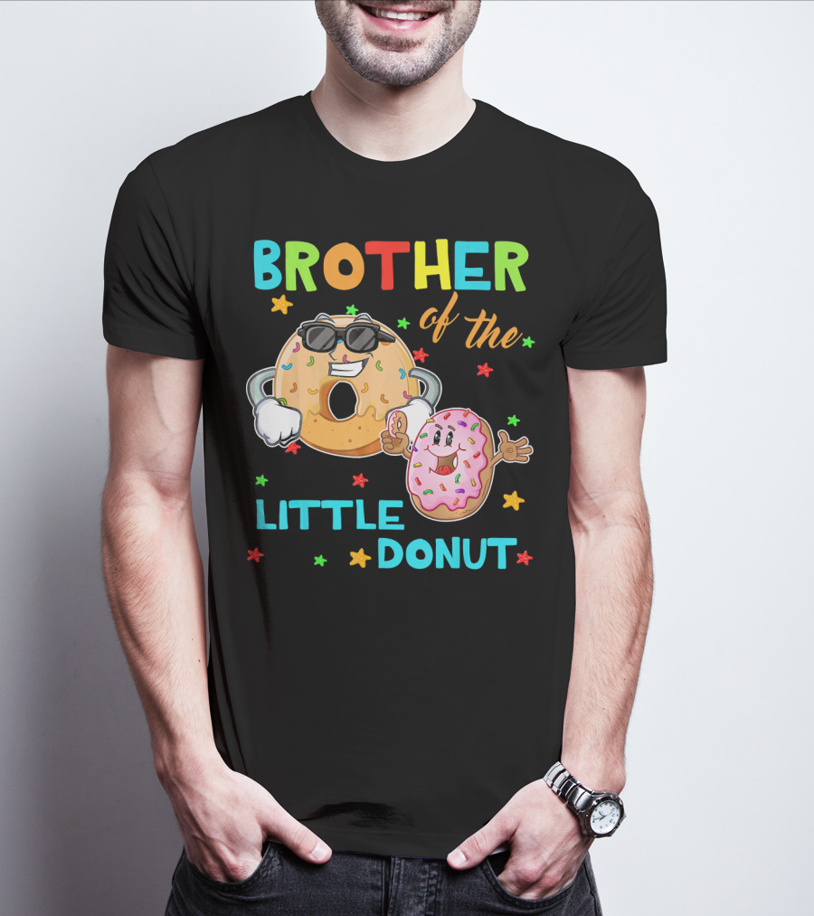 Brother Of The Little Donut With Colorful Stars And Happy Characters T-Shirt