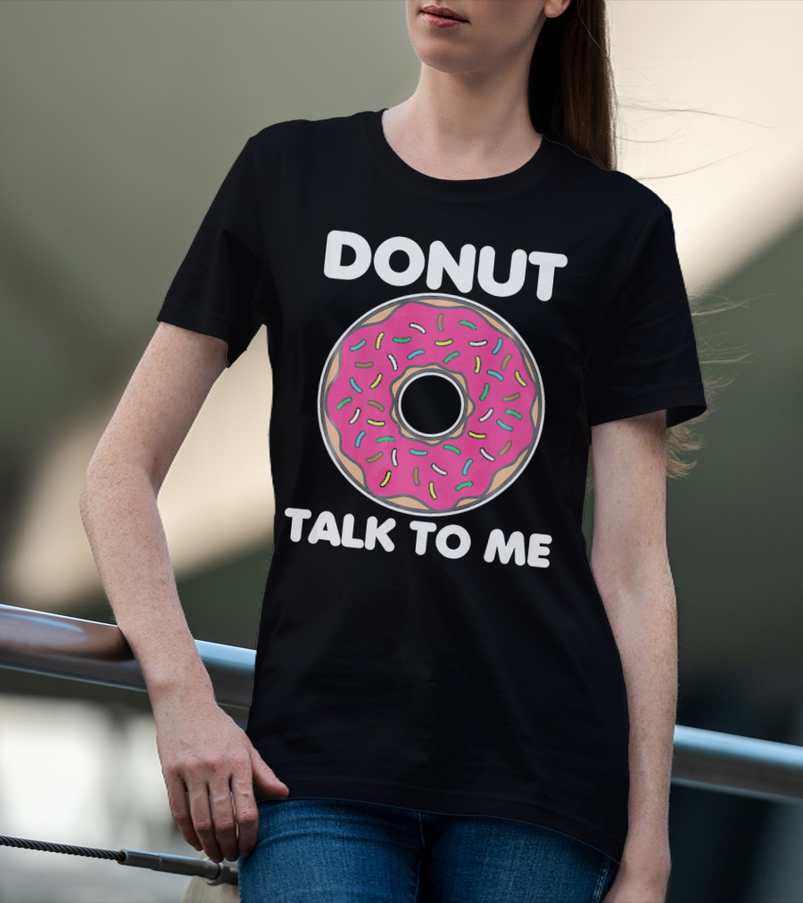 Donut Talk To Me Pink Frosted Sprinkles T-Shirt