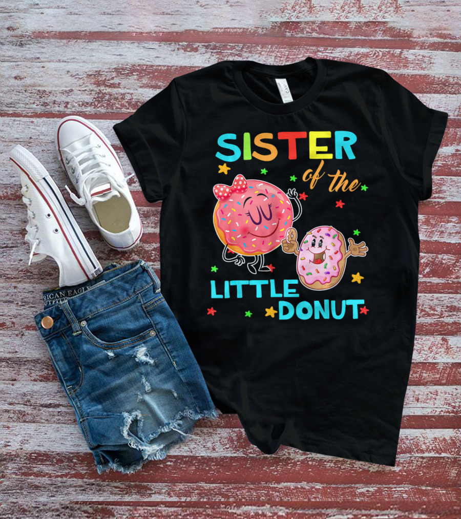 Sister Of The Little Donut Birthday With Colorful Star Accents T-Shirt
