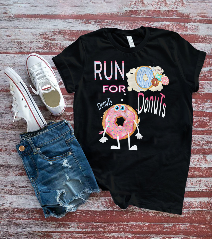 RUN FOR Donuts DonuT FOo DonuTS T-Shirt