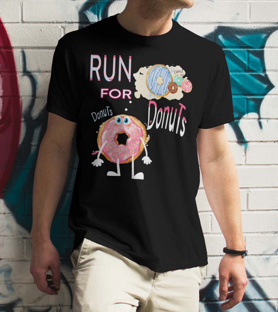 RUN FOR Donuts DonuT FOo DonuTS T-Shirt