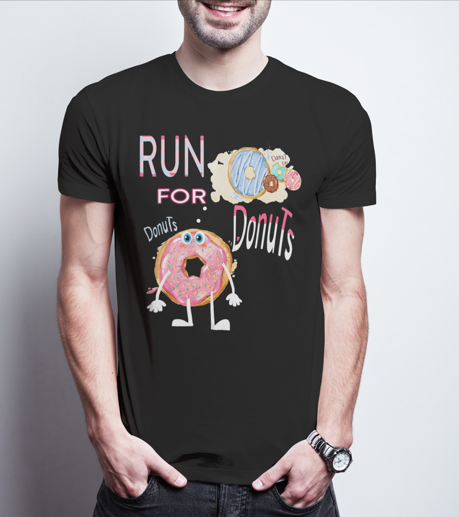 RUN FOR Donuts DonuT FOo DonuTS T-Shirt