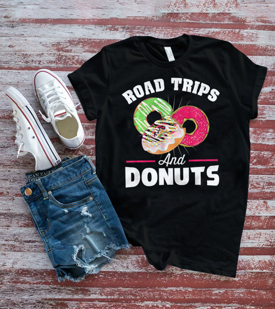 Road Trips And Donuts T-Shirt