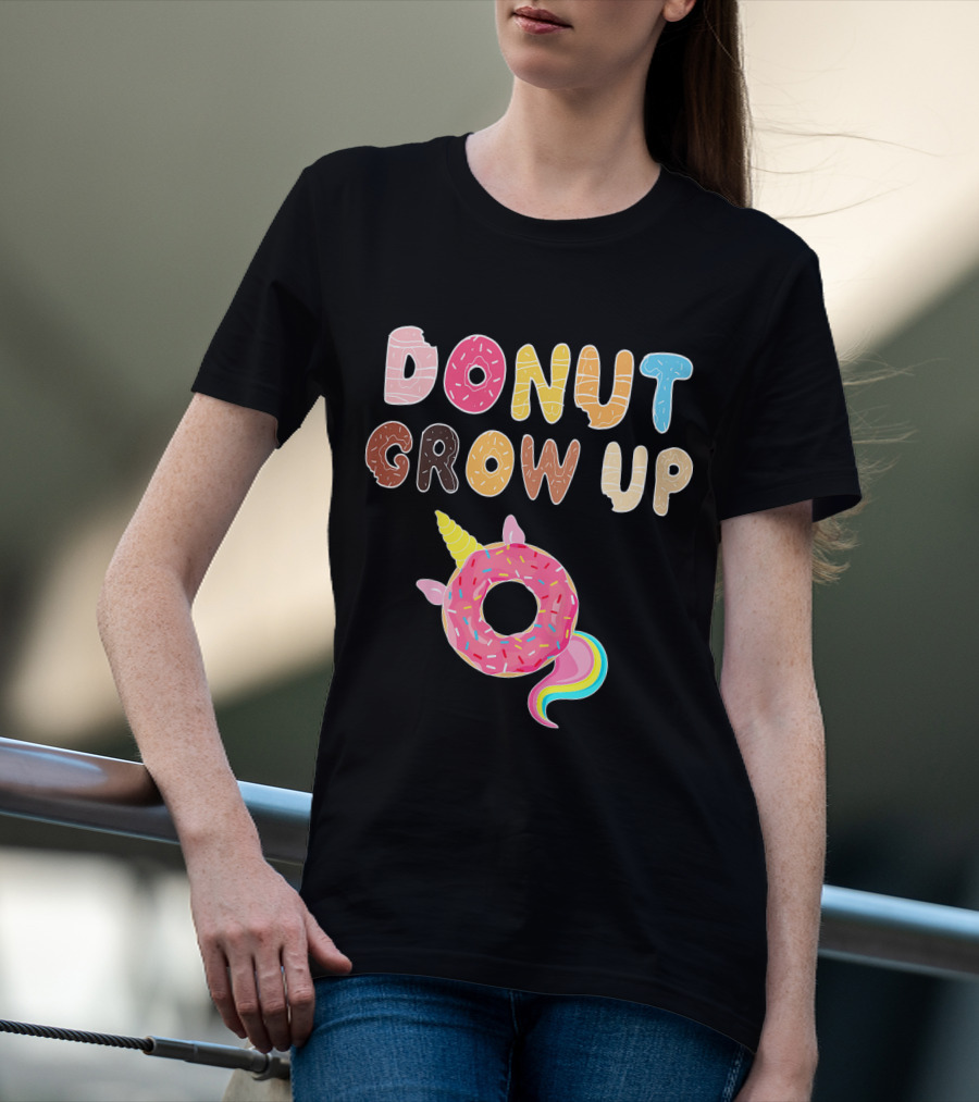 Donut Grow Up Kids Funny Unicorn Donut Lover T-Shirt