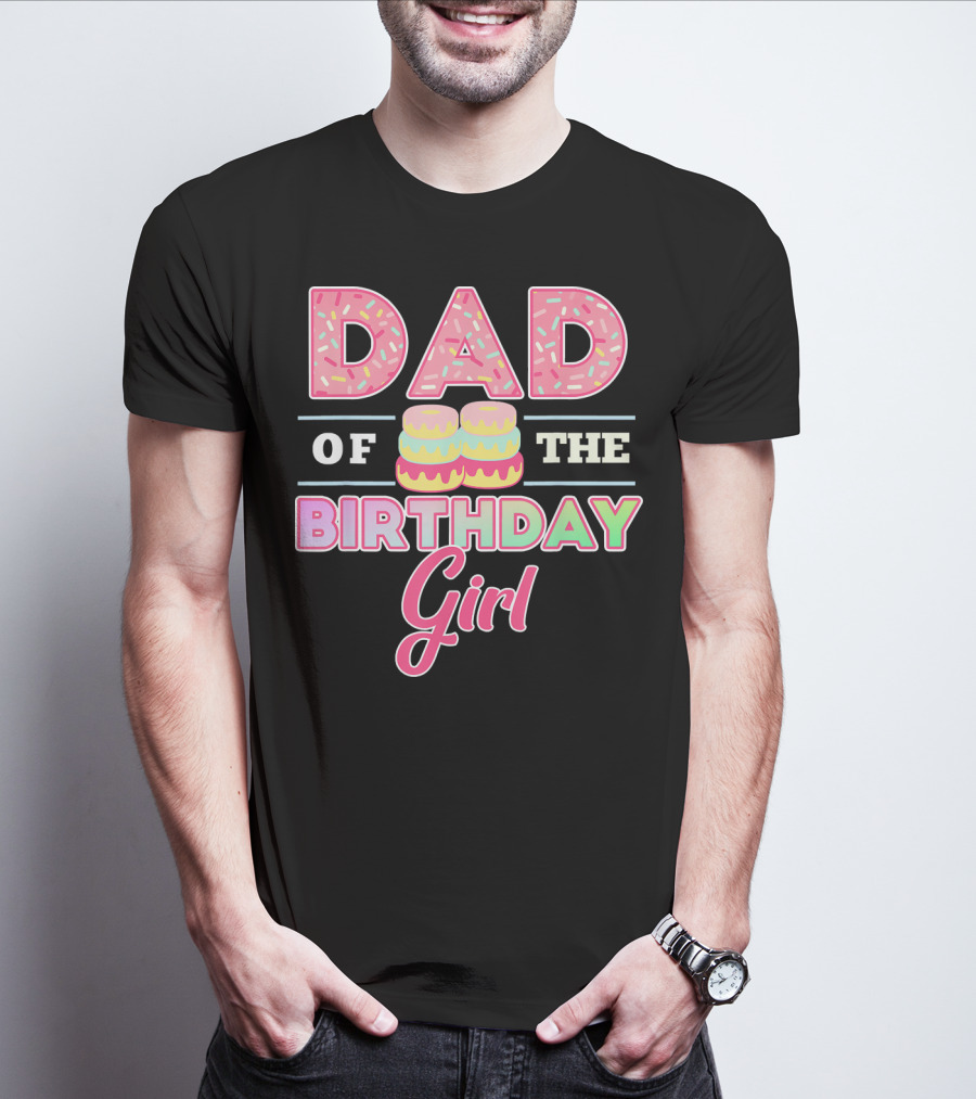 Dad Of The Birthday Girl Donut Lover T-Shirt