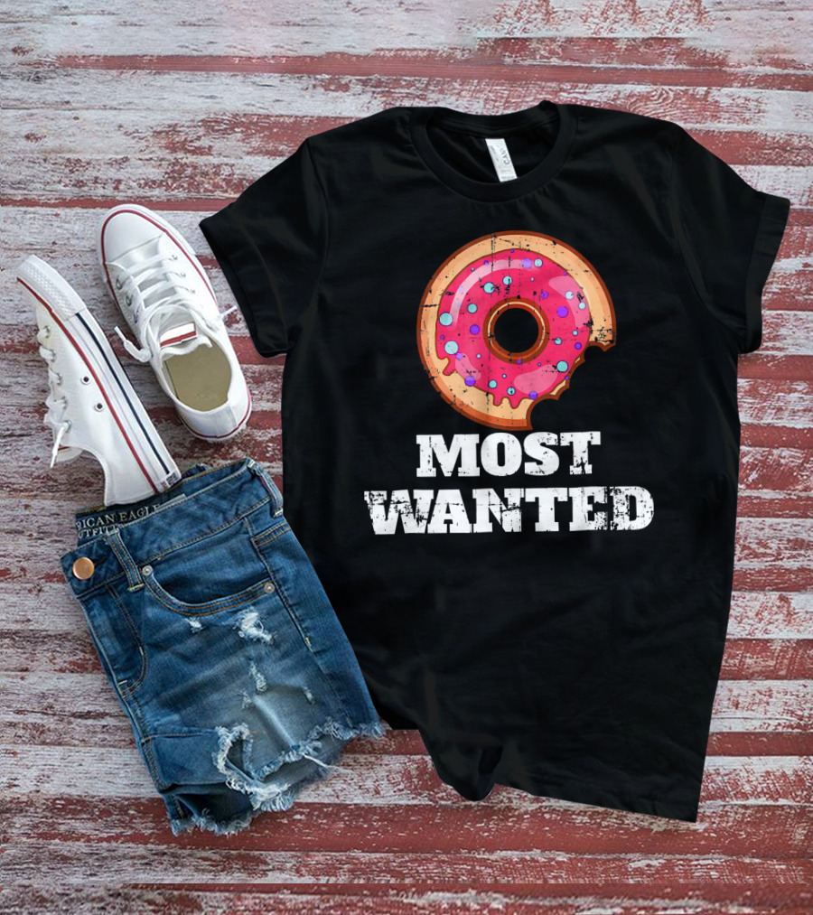 Most Wanted Donut Pink Frosting Humor T-Shirt