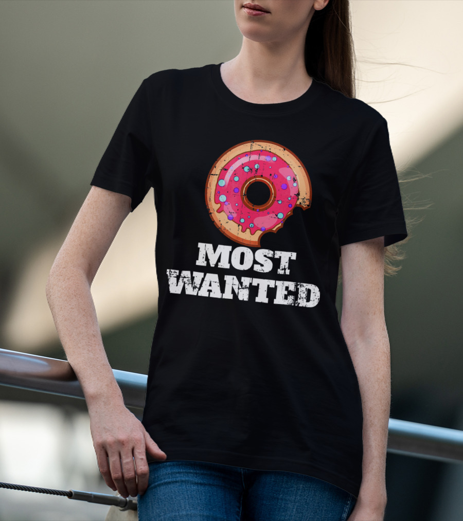 Most Wanted Donut Pink Frosting Humor T-Shirt
