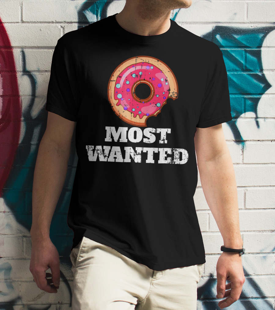 Most Wanted Donut Pink Frosting Humor T-Shirt